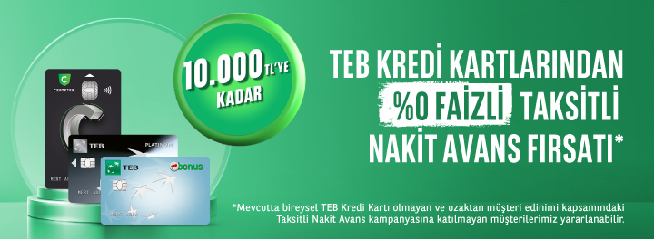 TEB'den Yeni Kredi Kartı ile %0 Faizli Nakit Avans!